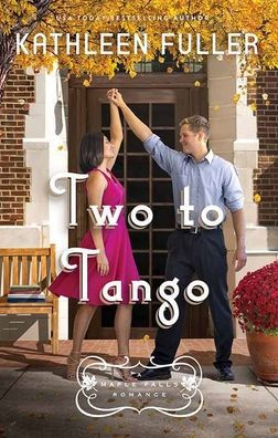 Two to Tango: A Maple Falls Romance