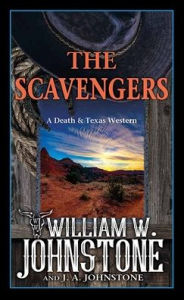 Title: The Scavengers, Author: William W Johnstone