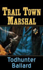 Trail Town Marshal