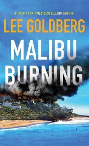 Title: Malibu Burning, Author: Lee Goldberg
