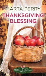 Title: Thanksgiving Blessing, Author: Marta Perry