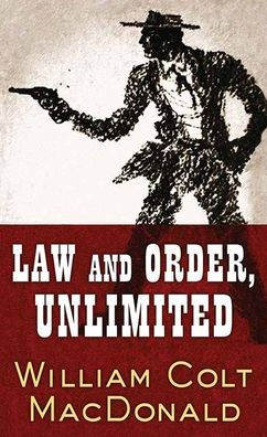 Law and Order, Unlimited: A Gregory Quist Story