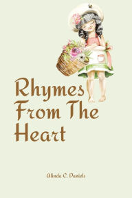 Title: Rhymes From The Heart, Author: Alinda C Daniels