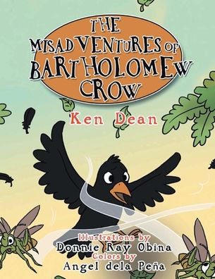 The Misadventures Of Bartholomew Crow