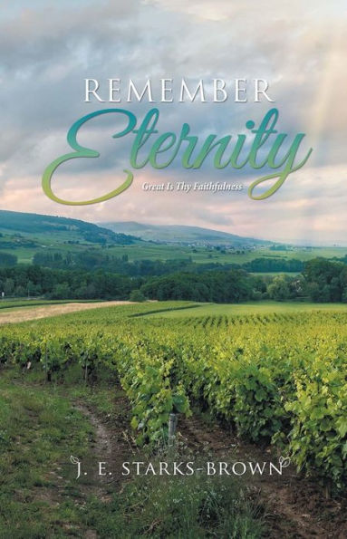 Remember Eternity: Great Is Thy Faithfulness