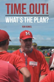 Title: Time Out!: What's the Plan?, Author: Ron Kunkel