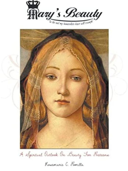 Mary's Beauty: A Spiritual Outlook on Beauty for Preteens