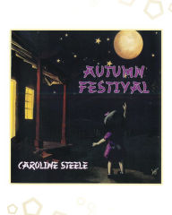 Title: Autumn Festival, Author: Caroline Steele
