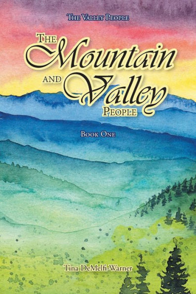 The Mountain and Valley People: Book One