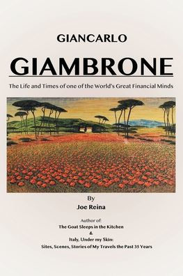 Giancarlo Giambrone: the Life and Times of one World's Great Financial Minds