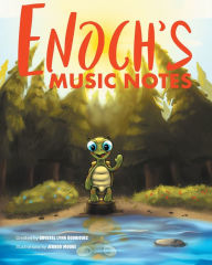 Title: Enoch's Music Notes, Author: Crystal Lynn Rodriguez