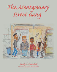 Title: The Montgomery Street Gang, Author: Emily C. Ramsdell