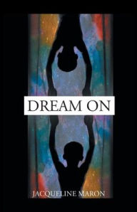 Title: Dream On, Author: Jacqueline Maron