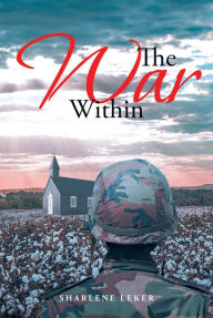 Title: The War Within, Author: Sharlene Leker