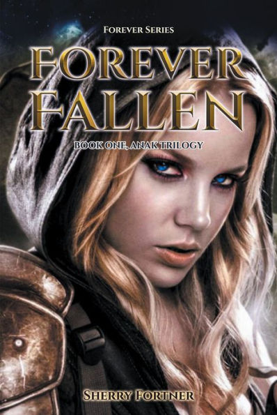 Forever Fallen: Book One, Anak Trilogy