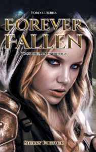 Title: Forever Fallen: Book One, Anak Trilogy, Author: Sherry Fortner