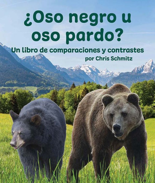 ï¿½Oso Negro U Oso Pardo? Un Libro de Comparaciones Y Contrastes