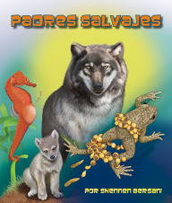 Title: Padres salvajes, Author: Shennen Bersani