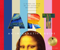 Title: Art: An Interactive Guide: A Hands-On Tour of 150 Essential Masterpieces: With Magic Pages, Flaps, Color Wheels, and More!, Author: Mifflin Lowe