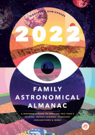 Real book pdf web free download The 2022 Family Astronomical Almanac: How to Spot This Year's Planets, Eclipses, Meteor Showers, and More! by  9781638190202 DJVU MOBI RTF