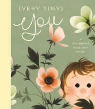 Title: (Very Tiny) You: A Childhood Keepsake Book, Author: Odile Archambault