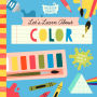 Let's Learn About Color: A Color-Changing Bath Book