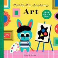 Title: Hands-On Academy Art: Push, Pull & Spin!, Author: David Miles