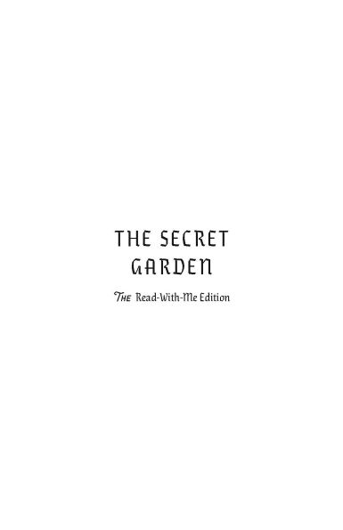 The Secret Garden: The Read-With-Me Edition: The Unabridged Story in 20-Minute Reading Sections with Comprehension Questions, Discussion Prompts, Definitions, and More!