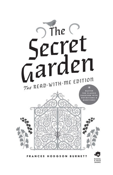 The Secret Garden: The Read-With-Me Edition: The Unabridged Story in 20-Minute Reading Sections with Comprehension Questions, Discussion Prompts, Definitions, and More!