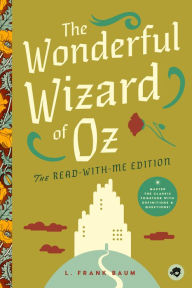 Download ebook for iphone 4 The Wonderful Wizard of Oz: The Read-With-Me Edition: The Unabridged Story in 20-Minute Reading Sections with Comprehension Questions, Discussion Prompts, Definitions, and More!