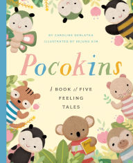 Title: PocoKins: A Book of Five Feeling Tales, Author: Caroline Derlatka