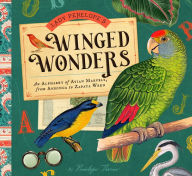 Title: Lady Penelope's Winged Wonders: An Alphabet of Avian Marvels, from Anhinga to Zapata Wren, Author: Lady Penelope Thorne