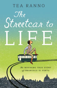 Title: The Streetcar to Life, Author: Tea Ranno