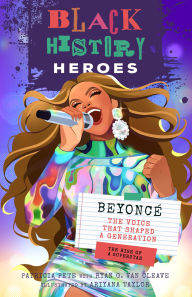 Download german books pdf Black History Heroes: Beyoncé: The Voice that Shaped a Generation: The Rise of a Superstar by Patricia Pete, Ryan G. Van Cleave, Ariyana Taylor (English literature) 9781638193173 
