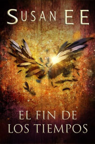 Title: El fin de los tiempos, Author: Susan EE