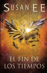 Title: El fin de los tiempos, Author: Susan Ee