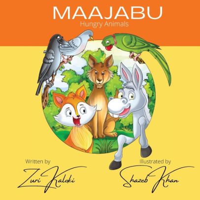 Maajabu: Hungry Animals by Zuri Kaloki, Shazeb Khan, Paperback | Barnes