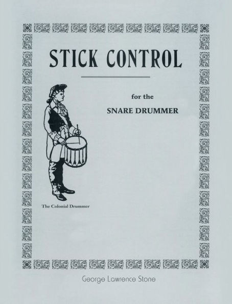 Stick Control: For the Snare Drummer