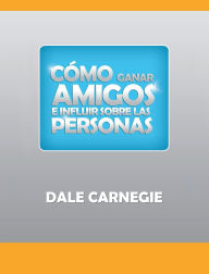 Title: Como ganar amigos y influir sobre las personas, Author: Dale Carnegie
