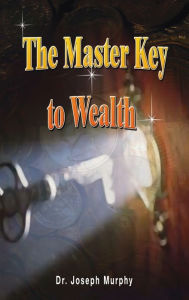 Title: The Master Key to Wealth, Author: Joseph Murphy