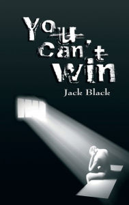 Title: You Can't Win, Author: Jack Black