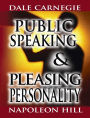 Public Speaking by Dale Carnegie (the author of How to Win Friends & Influence People) & Pleasing Personality by Napoleon Hill (the author of Think and Grow Rich)