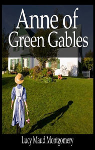 Title: Anne of Green Gables, Author: Lucy Maud Montgomery