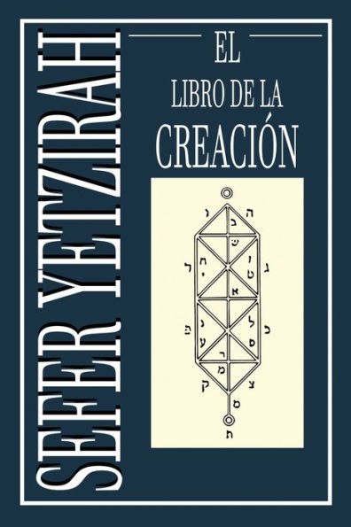 Sefer Yetzirah: El Libro de la CreaciÃ¯Â¿Â½n