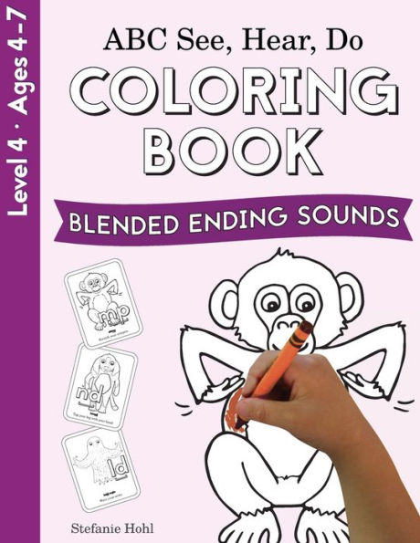 ABC See, Hear, Do Level 4: Coloring Book, Blended Ending Sounds