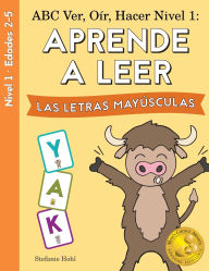 Title: ABC Ver, Oï¿½r, Hacer Nivel 1: ABC See, Hear, Do Level 1: Learn to Read Uppercase Letters Spanish Edition, Author: Stefanie Hohl