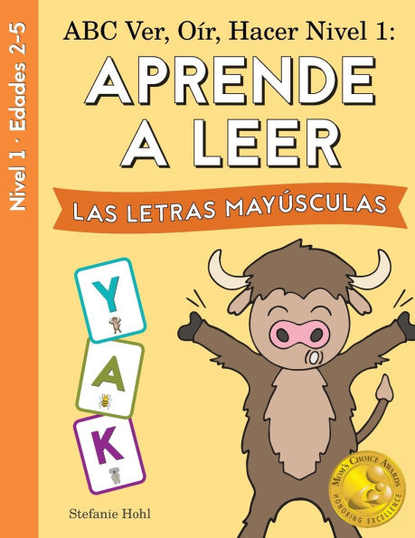 ABC Ver, Oï¿½r, Hacer Nivel 1: ABC See, Hear, Do Level 1: Learn to Read Uppercase Letters Spanish Edition