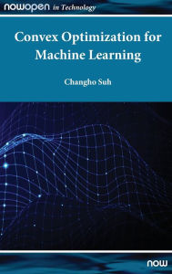 Title: Convex Optimization for Machine Learning, Author: Changho Suh