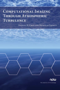 Free pdf books download iphone Computational Imaging Through Atmospheric Turbulence by Stanley H. Chan, Nicholas Chimitt (English Edition) 9781638281702 FB2 DJVU CHM