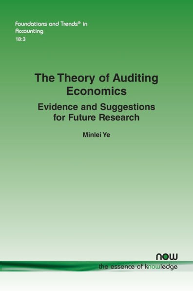 The Theory of Auditing Economics: Evidence and Suggestions for Future Research